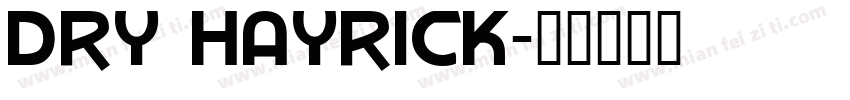 Dry Hayrick字体转换